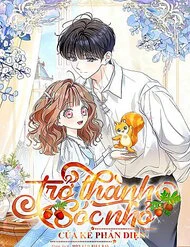 Trở Thành Sóc Nhỏ Của Kẻ Phản Diện